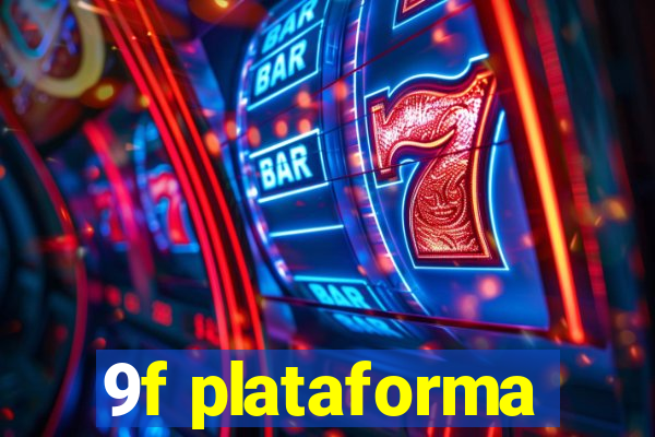 9f plataforma